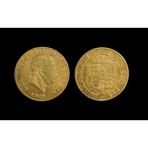 215 - George III Laurel Head and Shield Back 22ct Gold Half Sovereign - Date 1817. Good Grade - Please See... 