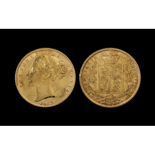 223 - Queen Victoria Young Head - Shield Back 22ct Gold Full Sovereign - Date 1863. Die Number 1, Good Gra... 