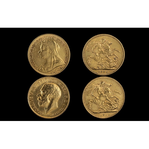 114 - A Pair of 22ct Gold Full Sovereigns, comprising 1.  George V date 1911,  2.  Queen Victoria date 189... 