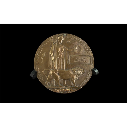 1304 - World War I Bronze Death Plaque - Awarded to George Mckeemon. Very Good Condition.