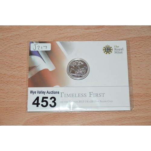 453 - sealed 2013 fine silver £20 coin