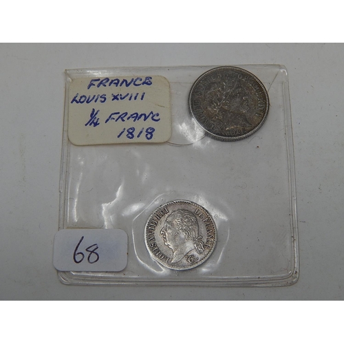 68 - France Silver 1/4 Franc 1818; USA Silver Dime 1905 Both superb, about as struck