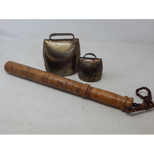 489 - A Vintage Wooden Truncheon together with a Chamonix Cow Bell & a Grand St Bernard Bell