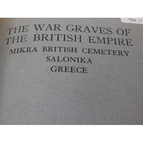 608 - SALONIKA: The War Graves of The British Empire. The Register of the Names of Those Who Fell in The G... 