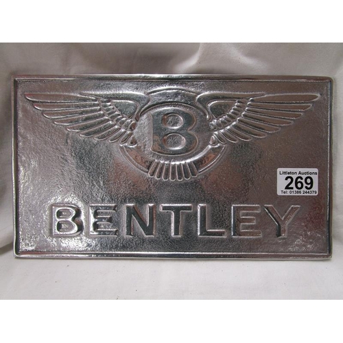 269 - Aluminium Bentley sign - 30cm x 17cm