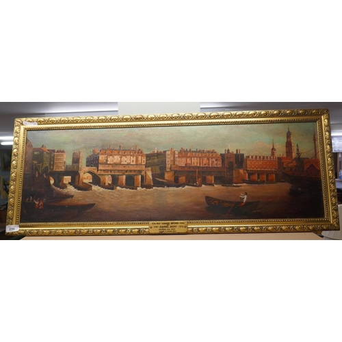 250 - Oil on board - Old London Bridge by Samuel Scott - Approx image size: 97cm x 31cm