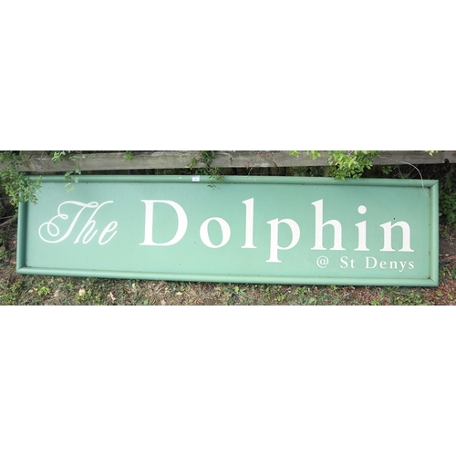 471 - The Dolphin pub sign - Approx size: 248cm x 60cm