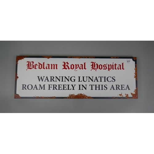 377 - Metal Bedlam sign