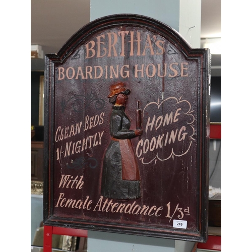 249 - Large wooden novelty relief sign Bertha's boarding