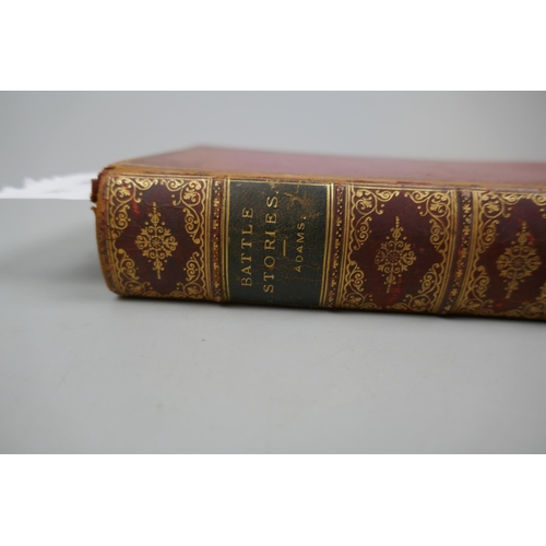 264 - Leather bound book - Battle Stories by W H Davenport Adams