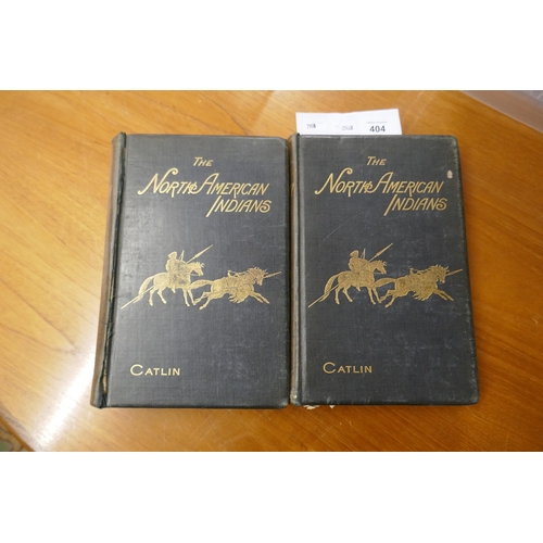 404 - The North American Indians by George Catlin in 2 volumes