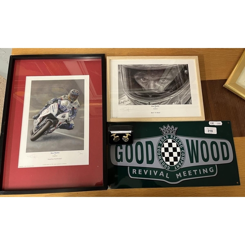 310 - 2 signed Guy Martin prints together with a Goodwood Festival metal sign and cufflinks