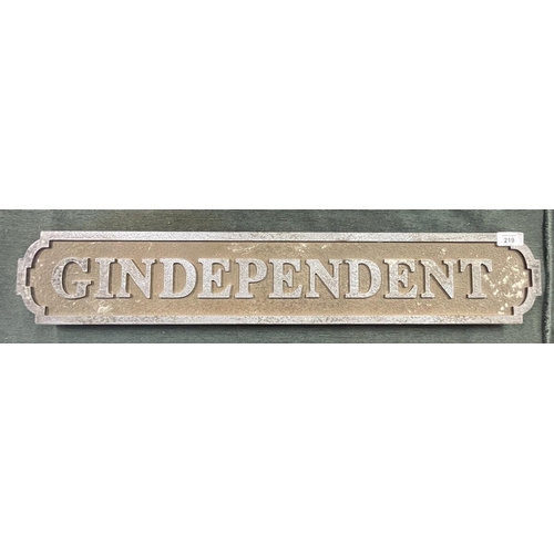 219 - Novelty sign - Gindependent