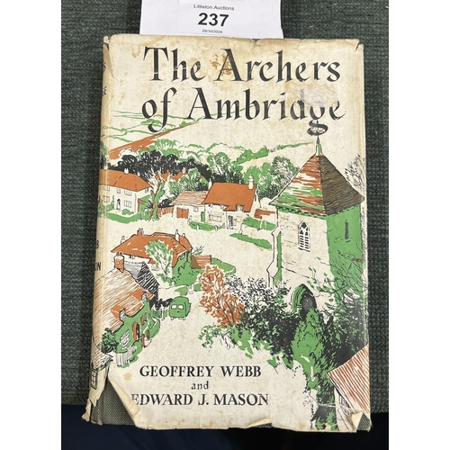 237 - The Archers of Ambridge Geoffrey Webb & Howard J Mason First Edition