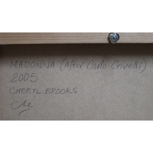 618 - Mixed Media by Cheryl Brooke with brochure - Madonna after Carlo Crivelli - Approx IS 47cm x 71cm