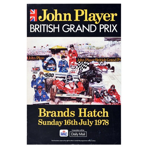 Sport Poster Formula One British Grand Prix Brands Hatch Car Racing Reutemann Original vintage motorsport poster for John Player British Grand Prix Formula 1 at Brands Hatch Sunday 16th July 1978, organised by the RAC - Royal Automobile Club in association with the Daily Mail, featuring a collage like illustration of race car drivers in red F1 racing cars, support crew in blue uniforms, close up illustrations of the drivers and blurred spectators with flowing flags above them, Union Jack flag next to yellow and white lettering set over black background. The 1978 Grand Prix was won by an Argentinean driver Carlos Reutemann on Ferrari 312T3. Good condition, creasing, paper skimming, fold in the bottom right corner. Country of issue: UK, designer: Dami Frost, size (cm): 76x51, year of printing: 1978.