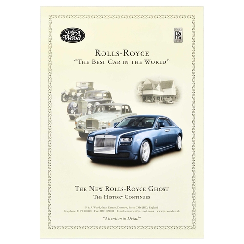 Advertising Poster Rolls Royce Ghost Best Car Luxury Automobile. Original vintage advertising poster by P&A Wood car dealership for Rolls-Royce - The Best Car in the World - The New Rolls-Royce Ghost. The History Continues. - featuring an illustration of Rolls-Royce automobiles from modern to vintage models. Rolls Royce Ghost was named to honour the Silver Ghost, the automobile is being produced since 2009. Rolls-Royce was a British manufacturer of luxury cars and later aero-engines, the company was founded in 1904 by a Welsh motoring and aviation pioneer Charles Rolls (1877-1910) and an English engineer Henry Royce (1863-1933).  Very good condition, creasing on the edges. Country of issue: UK, designer: Unknown, size (cm): 84x60, year of printing: 2000s