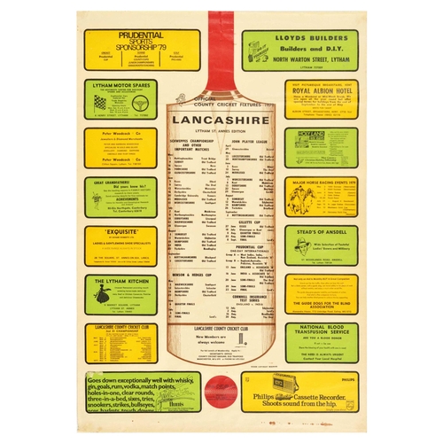 Sport Poster Lancashire Official County Cricket Fixtures 1979. Original vintage sports poster issued by the Lancashire County Cricket Club to promote matches at the club planned during 1979. The fixtures for that year included the following: Schweppes Championship and Other Important Matches, Benson & Hedges Cup, John Player League, Gillette Cup, Prudential Cup with one-day international matches of West Indies, India, New Zealand in associate A, England,Australia, Pakistan in associate B, Cornhill Insurance Test Series with match of England v India.  The design shows a cricket bat in the middle overprinted with text and adverts on the borders.  Fair condition, creasing, staining, tears, paper skimming. Country of issue: UK, designer: Unknown, size (cm): 75x51, year of printing: 1979.