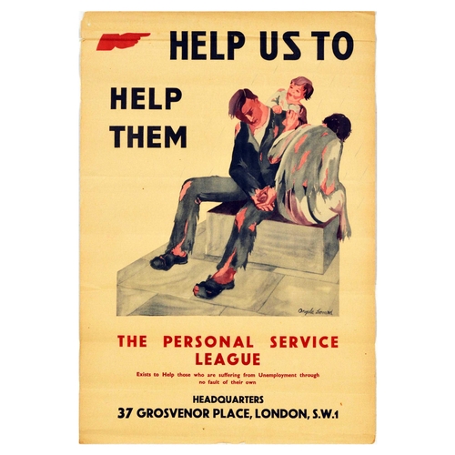 Propaganda Poster Help Us To Help Them Great Depression Personal Service League. Original vintage propaganda poster - Help Us To Help Them - The Personal Service League - Exists to Help those who are suffering from Unemployment through no fault of their own - featuring an illustration of a family in rags, with father and mother seated and a smiling child on father's back. The Personal Service League was a voluntary organisation concerned with helping ameliorate poverty during the Great Depression.  Fair condition, folds, creasing, tears, small paper losses in top left corner, minor staining. Country of issue: UK, designer: Angela Leonard, size (cm): 50x34, year of printing: 1930s.