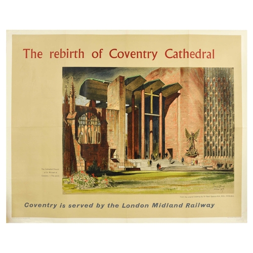 Travel Poster  British Rail Rebirth Coventry Cathedral. Original vintage British Railways travel poster issued by London Midland Railway - The Rebirth of Coventry Cathedral - Artwork taken from an original drawing by architect Sir Basil Spence (1907-1976) depicts the Cathedral Church of St Michael at Coventry - The porch. Printed in Great Britain by Waterlow and Sons Limited. Good condition, folds, repaired tears, creasing, pencil on bottom right corner. Country of issue: UK, designer: Basil Spence, size (cm): 102x127, year of printing: 1957.