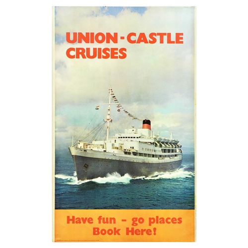 218 - Travel Poster Union Castle Cruises Liner Have Fun Go Places Tourism. Original vintage cruise tourism... 