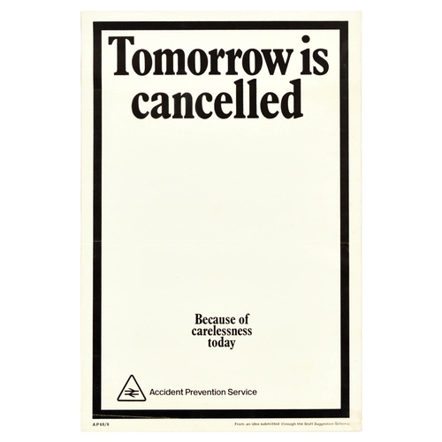 348 - Propaganda Poster Tomorrow Is Cancelled Railway Accident Prevention Service. Original vintage railwa... 