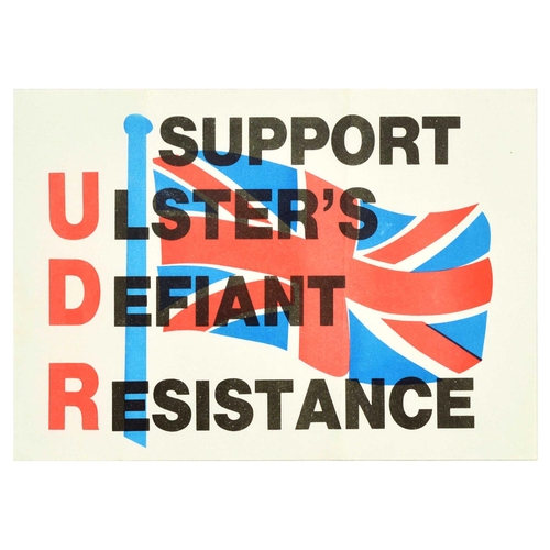 Propaganda Poster Support Ulsters Defiant Resistance Ireland. Original vintage propaganda poster - UDR Support Ulster's Defiant Resistance - featuring an illustration of the Union Jack flag of the Great Britain set over white background. Ulster Defence Regiment was an infantry regiment of the British Army, it was established in 1970 and was active until 1992, it was raised through public appeal, newspaper and television advertisements, the responsibilities included to defend life or property in Northern Ireland against armed attack or sabotage. Horizontal. Good condition, folds, creasing. Country of issue: UK, designer: Unknown, size (cm): 30x41, year of printing: 1980s.