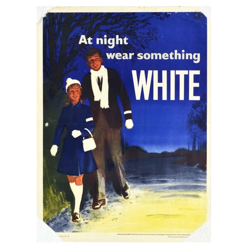 Propaganda Poster At Night Wear Something White ROSPA Accident. Original vintage safety poster published by the Royal Society for the Prevention of Accidents ROSPA � At night wear something white � featuring an illustration of a young lady and gentleman with white socks, gloves, purse, scarf and hat with a blue night sky and trees framing the image. Fair condition, folds, creasing, pinholes, paper losses, tears, staining. Country of issue: UK, designer: Unknown, size (cm): 51x38, year of printing: 1950s.