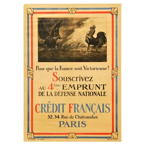 War Poster Emprunt Credit Francais WWI War Loan Gallic Rooster Imperial Eagle Central Powers. Original antique World War One propaganda poster inviting to buy war bonds - Pour que la France soit Victorieuse! Souscribez au 4eme Emprunt de la Defense Nationale Credit Francaise / For France to be Victorious! Subscribe to the 4th National Defense Loan Credit Francaise - featuring a dynamic image of the national symbol of France the Gallic cock standing up against the Reichsadler or the Imperial Eagle with the image split in half with light and dark sides, black, blue, and red lettering set over light background held together by tricolour frame. Printed by Devambez, Paris. Good condition, creasing, tears, minor staining, small paper losses on edges. Country of issue: France, designer: Georges Bertin Scott, size (cm): 113x80, year of printing: 1918.