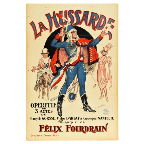 Advertising Poster La Hussarde Hussar Operetta Felix Fourdrain. Original vintage advertising poster for La Hussarde / The Hussar operetta in three acts with Henry de Gorsse, Victor Darlay and Georges Nanteuil and music by Felix Fourdrain, the poster features an image of a hussar in blue and red uniform and a sword at his waist with the French flag across his body, a gentleman in a top hat on a donkey and an elegant lady in pink clothing. Printed by Choudens Editeur, Paris. Good condition, browning, creasing, small tears, minor staining. Country of issue: France, designer: L.D. Valverane, size (cm): 120x80, year of printing: 1920s.