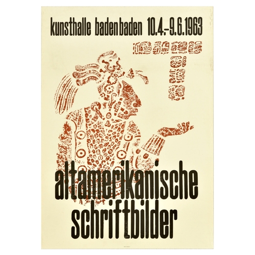 Advertising Poster American Typeface Maya Altamerikanische Schriftbilder. Original vintage advertising poster for an exhibition at Kunsthalle baden baden entitled Altamerikanische Schriftbilder / Old American Typefaces that took place from 10 April to 9 June 1963. Design features a decoration from one the Maya piramyds of a man holding out his hand. Good condition, creasing, staining. Country of issue: Germany, designer: Unknown, size (cm): 84x59, year of printing: 1963.