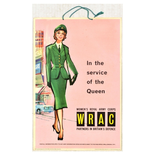 Propaganda Poster WRAC Womens Royal Army Corps Queen Service . Original vintage recruitment propaganda poster - In the service of the Queen Women's Royal Army Corps WRAC Partners in Britain's Defence - featuring an image of a smiling lady in the military uniform walking down the street set over a pink background. WRAC was formed in 1949 as the successor to the Auxiliary Territorial Service ATS, the corps to which all women in the British Army belonged from 1949 to 1992. Prepared for the War Office by the Central Office of Information. Printed for HM Stationery Office. Good condition, creasing, staining, foxing, punched holes on top edge with string. Country of issue: UK, designer: Unknown, size (cm): 38x25, year of printing: 1950s.