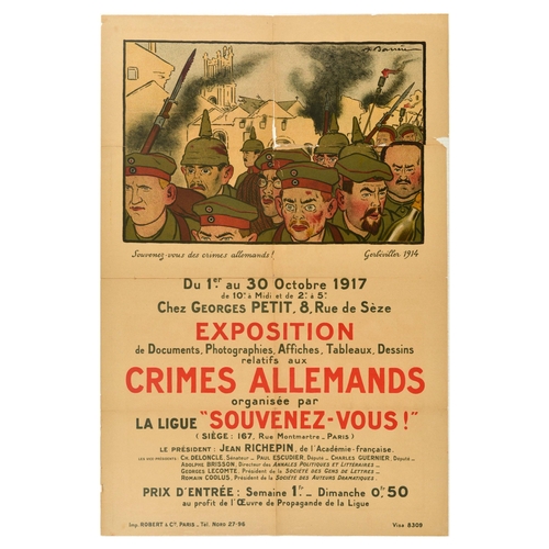 War Poster German War Crimes Gerbeviller WWI Exposition. Original antique advertising poster for Crimes Allemands / German Crimes document, photograph, poster, painting and drawing exhibition organised by the Souvenez-Vous! / Remember! league, the poster features an image of soldiers with bayonets walking through a city in smoke, titled Gerbeviller 1914, the town has been systematically burned and the German occupiers pillaged most of the town and massacred its population in 1914. Fair condition, folds, creasing, tears, paper losses, minor staining, browning. Country of issue: France, designer: A. Barrere, size (cm): 120x80, year of printing: 1917.