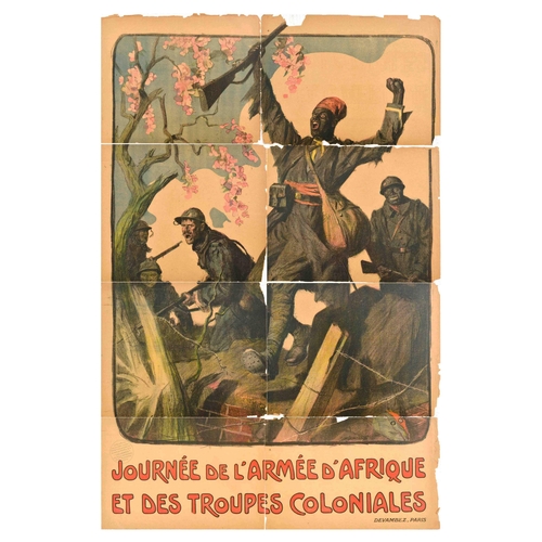 War Poster African Army Colonial Troops Day WWI Troupes Coloniales Armee Afrique. Original antique World War One propaganda poster - Journee de l'Armee d'Afrique et des Troupes Coloniales / African Army and Colonial Troops Day - featuring an illustration of Indo-Chinese soldier and French soldiers led into a battle by a Senegalese tirailleur infantry troop holding his rifle above his head, with a tree in pink bloom. Printed by Devambez, Paris. Poor condition, folds, tears, creasing, staining, paper losses, poster has split into several different pieces along the fold lines. Country of issue: France, designer: Lucien Jonas, size (cm): 120x80, year of printing: 1917.