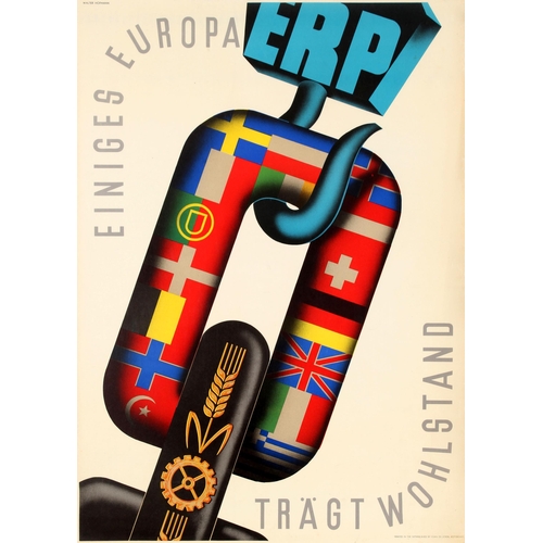 Propaganda Poster ERP Chain Links Europe Carries Prosperity. Original vintage propaganda poster for the post-war US sponsored European Recovery Program (1948) known as the Marshall plan - Europe Carries Prosperity / Einiges Europa trägt Wohlstand. Great design by Walter Hofmann depicting chain links held up by a lifting hook marked ERP with the links featuring the flags of European countries participating in the Marshall Plan and symbols of corn for farming and a cog wheel for industry with the text around the corners. This design was submitted to the Intra-European Cooperation for a Better Standard of Living poster competition on the theme of cooperation and economic recovery that was held in Europe for the Marshall Plan. Printed by Kühn & Zoon Rotterdam. Good condition, creasing in margin, light staining.  Country of issue: Netherlands, designer: Walter Hofmann, size (cm): 75x55, year of printing: 1950.