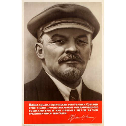 Propaganda Poster Lenin Soviet Union Socialism USSR. Original vintage Soviet propaganda poster featuring a photographic portrait of the Russian communist revolutionary leader Vladimir Lenin (1870-1924) with a quote and signature of Lenin below in white letters against a red background: Our socialist Republic of Soviets will stand firmly as the torch of international socialism and as an example to all the toiling masses. Very good condition, faint browning in bottom margin, small creases in right margin.  Country of issue: Russia, designer: B. Berezovsky, size (cm): 89.5x58.5, year of printing: 1968.