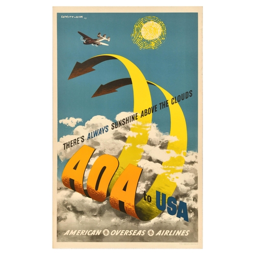 Travel Poster American Overseas Airlines AOA USA Lewitt Him Sky. Original vintage travel advertising poster for American Overseas Airlines designed by the notable design team Lewitt-Him (1933-1955); Jan Le Witt (1907-1991) and George Him (1900-1981) featuring a bold illustration of large abbreviation AOA in yellow with arrows pointing the direction and a plane flying through the sky, white fluffy clouds and bright yellow sun set over blue background. AOA operated between the United States and Europe between 1945 and 1950. Printed in England by W.R. Royle & Son. Good condition, minor creasing, staining, small tears. Country of issue: UK, designer: Lewitt Him, size (cm): 96x61, year of printing: 1948.