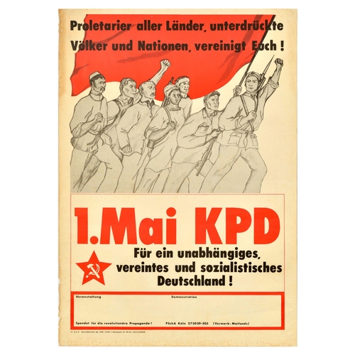 Propaganda Poster German Communist Party May Day Proletarians. Original vintage propaganda poster by the German Communist Party / KPD Kommunistische Partei Deutschlands, featuring an illustration of men and women, workers and soldiers, armed with rifles raising their fists below the flying red banner, the text below alongside the logo of a red star with hammer and sickle reads in German - Proletarians of all countries, oppressed peoples and nations, unite! 1 May KPD For an independent, united and socialist Germany! Fair condition, creasing, tears, staining, foxing, browning, small paper losses on edges. Country of issue: Germany, designer: Unknown, size (cm): 86x61, year of printing: 1970s.