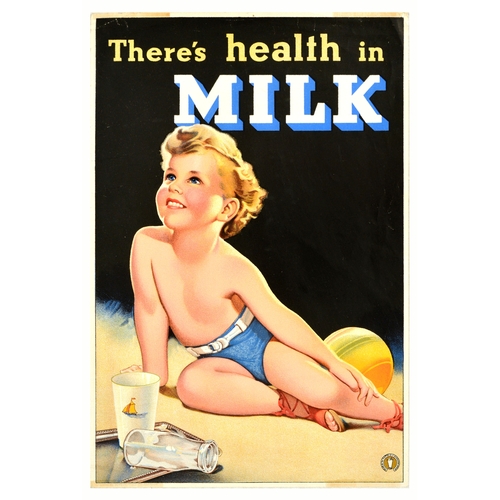 Advertising  Poster Health In Milk Scottish Marketing Board. Original vintage food and drink advertising poster issued by the Scottish Milk Marketing Board - Design features a young boy wearing blue shorts and red sandals sitting next to a beach ball, with an empty glass and empty milk bottle on the ground in front of him. Good condition, creasing, staining, tears. Country of issue: UK, designer: Unknown, size (cm): 38x26, year of printing: 1930s.