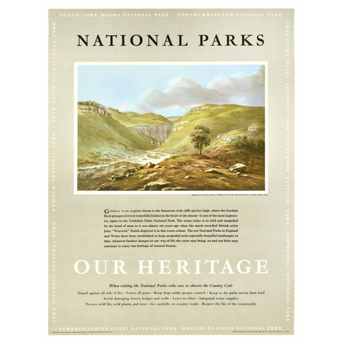 Travel Poster National Parks Our Heritage Gordale Scar. Original vintage travel advertising poster - National Parks Our Heritage - Gordale Scar - a great chasm in the limestone with cliffs 300 feet high, where the Gordale Beck plunges down in waterfalls hidden in the heart of the chasm - is one of the most impressive sights in the Yorkshire Dales National Park. The scene today is as wild and unspoiled by the hand of man as it was almost 160 years ago when the much travelled British artist John Warwick Smith depicted it in this water-colour. The ten National Parks in England and Wales have been established to keep unspoiled such especially beautiful landscapes so that, whatever further changes in our way of life the years may bring, we and our heirs may continue to enjoy our heritage of natural beauty. Prepared for the National Parks Commission by the Central Office of Information.  Printed in England for HM Stationery Office by W.S Cowell LTD, Ipswich. Excellent condition. Country of issue: UK, designer: John Warwick Smith, size (cm): 51x38, year of printing: 1960s.