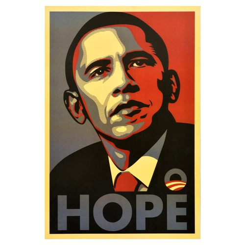 Propaganda Poster Obama Hope Shepard Fairey. Original American presidential campaign poster - Hope - Featuring a portrait of US President Barack Obama designed by American artist Shepard Fairey (b.1970), an American contemporary artist, activist and founder of OBEY Clothing. The stencil-style image of Obama featured heavily in the campaign and other versions of the posters had different words below including progress, hope, and change.  Very good condition, small repaired tear on top edge. Country of issue: USA, designer: Shepard Fairey, size (cm): 92x61, year of printing: 2008.