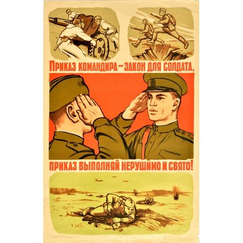 Propaganda Poster Commander Order Red Army Law USSR. Original vintage Soviet propaganda poster - The order of the commander is the law for the soldier Carry out the order without deviation and with fervour! - featuring four different scenes showing army soldiers in action pushing heavy artillery up a muddy hill and jumping across a dugout above the first line of bold red lettering with a central image showing a soldier and commander saluting each other in their army uniform against a red background, and a scene below the second line of bold text showing soldiers digging defences on a battlefield with planes flying overhead. Good condition, creasing, minor folds, loss at bottom right.  Country of issue: Russia, designer: R.V. Suryaninov, size (cm): 66.5x44, year of printing: 1959.