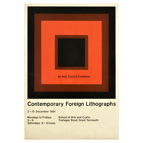 Advertising Poster Contemporary Foreign Lithographs Arts Crafts Great Yarmouth. Original vintage advertising poster for Contemporary Foreign Lithographs Arts Council Exhibition from 2-15 December 1961 at the School of Arts and Crafts on Trafalgar Road, Great Yarmouth, featuring black, orange and brown squares set over a dark background. Good condition, staining, pinholes, small tears, creasing. Country of issue: UK, designer: Unknown, size (cm): 59x42, year of printing: 1961.