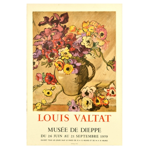 Advertising Poster Louis Valtat Art Exhibition Musee De Dieppe Flowers. Original vintage advertising poster for Louis Valtat art exhibition at Musee de Dieppe from 26 June to 21 September 1959 featuring a great image of colourful flowers in a vase. Printed by Mourlot, Paris. Louis Valtat (1869-1952) was a French painter and printmaker associated with Fauvism art movement. Good condition, minor creasing, minor staining, roughly trimmed bottom edge. Country of issue: France, designer: Louis Valtat, size (cm): 75x50, year of printing: 1959.