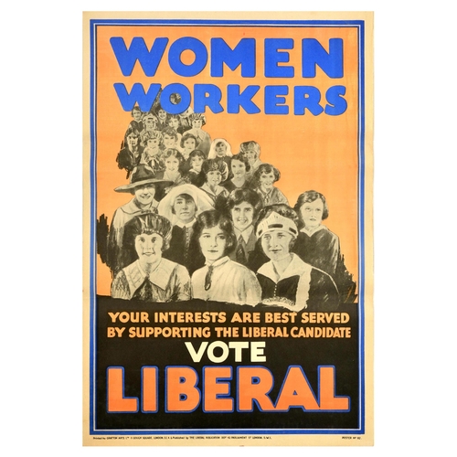 28 - British Elections Poster Women Workers Vote Liberal Party UK . Original vintage political propaganda... 