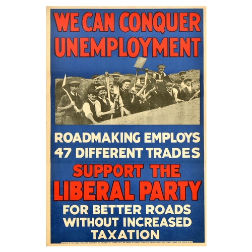 36 - British Elections Poster Roadmaking Unemployment Liberal Party UK . Original vintage political propa... 