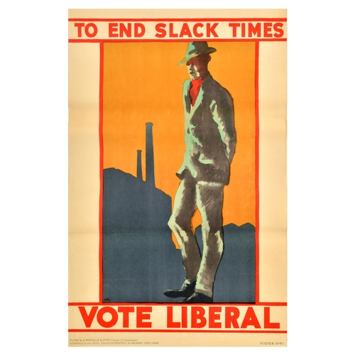 42 - British Elections Poster End Slack Times Vote Liberal Party UK . Original vintage political propagan... 