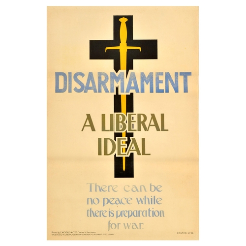 43 - British Elections Poster Disarmament Liberal Party Ideal UK . Original vintage political propaganda ... 