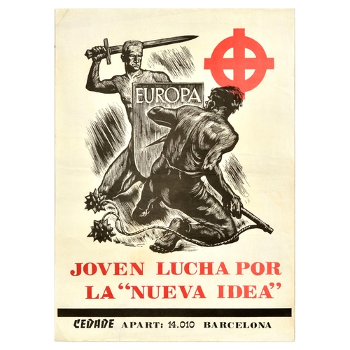 Propaganda Poster Neo Nazi Young Man Fights Spain Europe. Original vintage propaganda poster - Young man fights for the "New Idea" / Joven Lucha Por La "Nueva Idea" Issued by CEDADE (from the initials of C�rculo Espanol de Amigos de Europa or Spanish Circle of Friends of Europe), a Spanish neo-Nazi group that concerned itself with co-ordinating international activity and publishing. Design features a man wielding a sword and shield marked Europa / Europe and defending against a man holding a spiked mace. Fair condition, creasing, folds, tears. Country of issue: Spain, designer: Unknown, size (cm): 45x33, year of printing: 1970s.