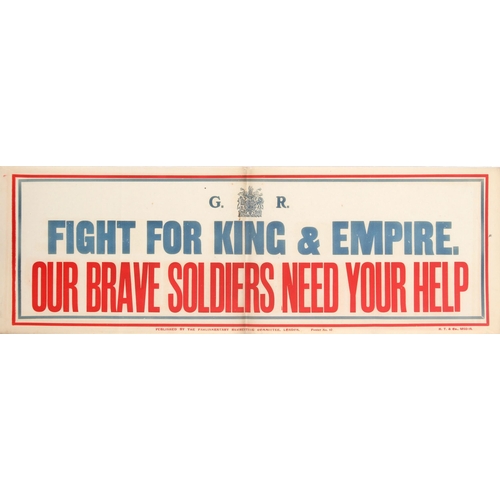 War  Poster Fight For King And Empire WWI UK. Original vintage World War One recruitment poster encouraging men to enlist in the army: "Fight for King & Empire - Our brave Soldiers need your Help" with G R above for King George VI (Albert Frederick Arthur George; 1895-1952). Great banner poster featuring text in large stylised blue and red letters against a white background with the Royal Coat of Arms above. Published by the Parliamentary Recruiting Committee, London. Horizontal. Printed by H. T. & Co. Good condition, folded as issued, faint creases and minor tears in margins.  Country of issue: UK, designer: Unknown, size (cm): 25x76, year of printing: 1910s.